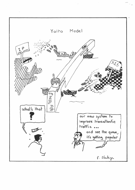 Cartoon 2: European politicians had decided that Europe would speak OSI technology when the USA was speaking TCP/IP. How to communicate? “Simple, via Translating Gateways” they said. Shown first at the EARN/RARE Joint Networking Conference : Killarney, Ireland, 15-17 May 1990 